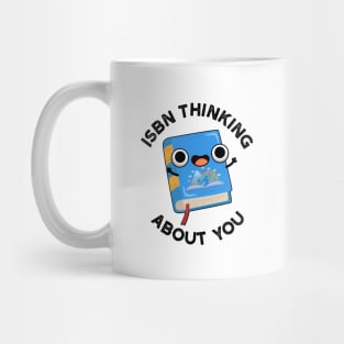 ISBN Thinking About You Funny Book Pun Mug